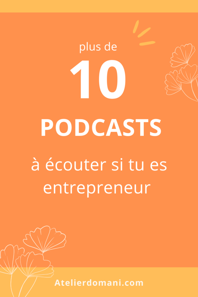 Podcasts à écouter si tu es entrepreneur